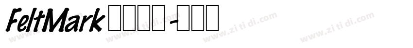FeltMark 常规斜体字体转换